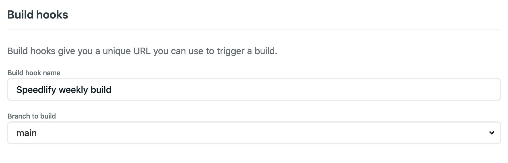 Screenshot showing the UI for adding a build hook, by giving the build hook a name and selecting the branch to set it up on